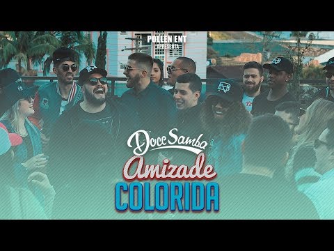 Doce Samba - Amizade Colorida