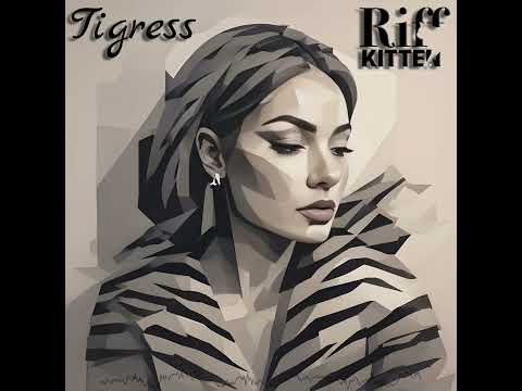 Riff Kitten - Tigress