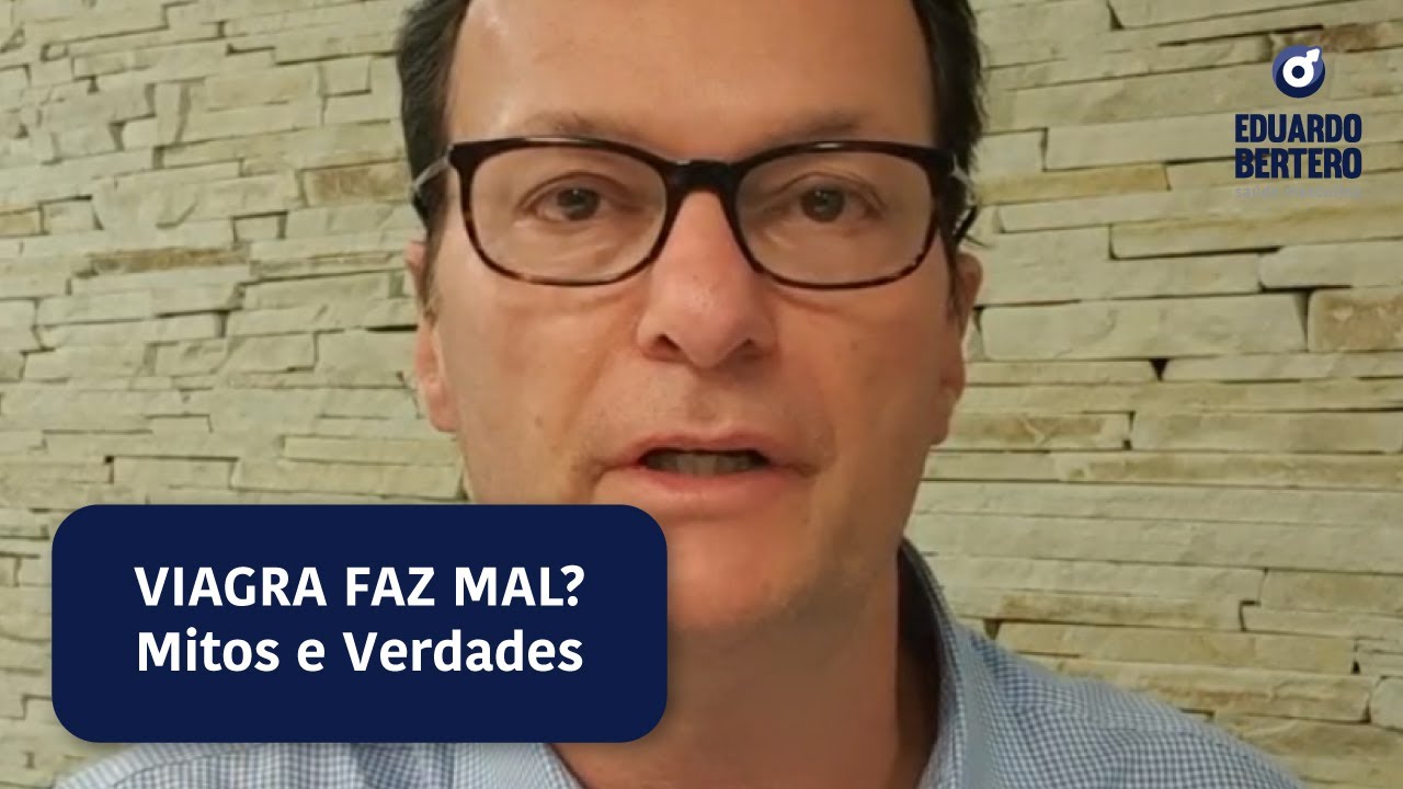 Viagra faz mal? Mitos e Verdades