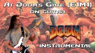 At Doom's Gate (E1M1 Doom Theme Metal Guitar Instrumental Version)