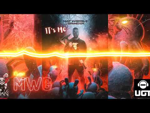Mat Wobble Grinder - It's Me [Dubtek / Frenchcore]