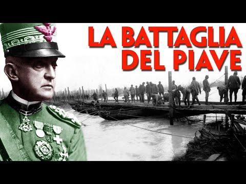 THE BATTLE OF THE PIAVE RIVER: JUNE 1918