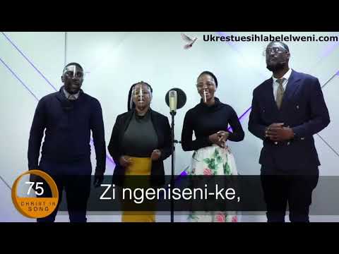 Zwan’ Izwi loMalusi - Ukrestu esihlabelelweni 75   | Bring them in hymn