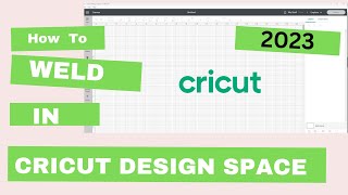 Cricut Basics: Welding Text and Images in Design Space *2023*