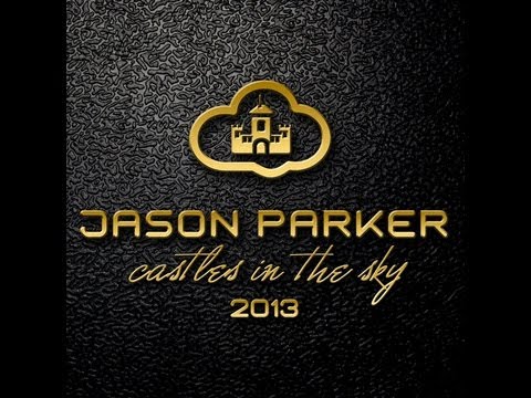 Jason Parker - Castles In The Sky 2013 [Sounds United Records]