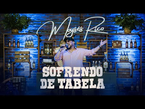 Sofrendo de Tabela - Moysés Rico (Clipe Oficial)