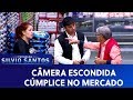 Cúmplice No Mercado Câmeras Escondidas 08 09 19