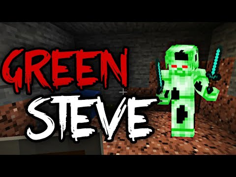 Minecraft Creepypasta: GREEN STEVE