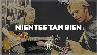 Sin Bandera - Mientes Tan Bien (Letra)