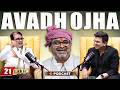 Unplugged Ft Avadh Ojha Motivational UPSC AAP Awadhi Narendra Modi Akhilesh Yadav