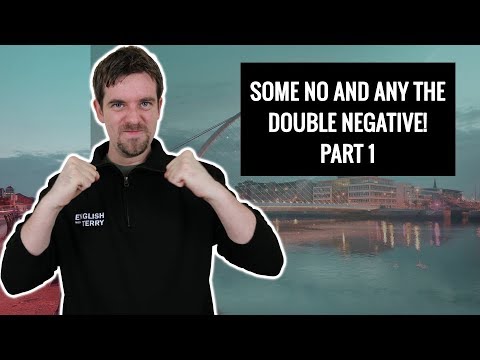 English grammar Double negatives with SOME NO and ANY