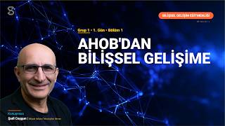 AHOB'dan Bilişsel Gelişime | Bilişsel Gelişim Eğitmenliği – 1. Gün / Bölüm 1