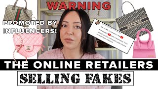BEWARE: The Retailers Selling FAKE BAGS Being Pushed By INFLUENCERS