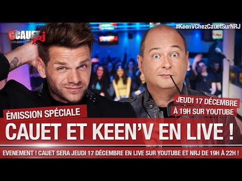 - C'Cauet sur NRJ- LIVE Jeudi 17 Décembre avec KEEN'V #KeenVChezCauetSurNRJ