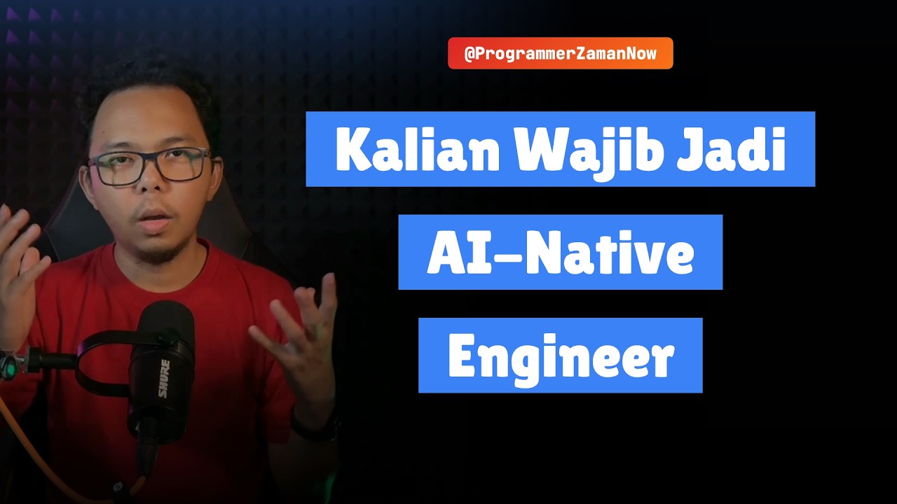 Kalian Wajib Jadi AI Native Engineer