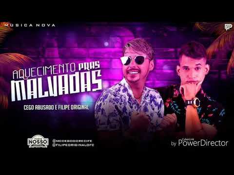 Mc Cego Abusado E Felipe Original - Aquecimento