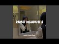 Raiso Ngapusi 2