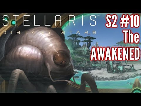 Stellaris Distant Stars | S2 #10 | The Awakened!! | Stellaris Gameplay - Let's play.