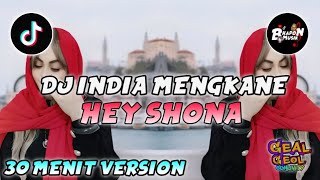Download lagu DJ REMIX INDIA HEY SHONA VERSI 30 MENIT REMIX VIRAL TIKTOK TERBARU mp3 Download lagu DJ REMIX INDIA HEY SHONA VERSI 30 MENIT REMIX VIRAL TIKTOK TERBARU mp3