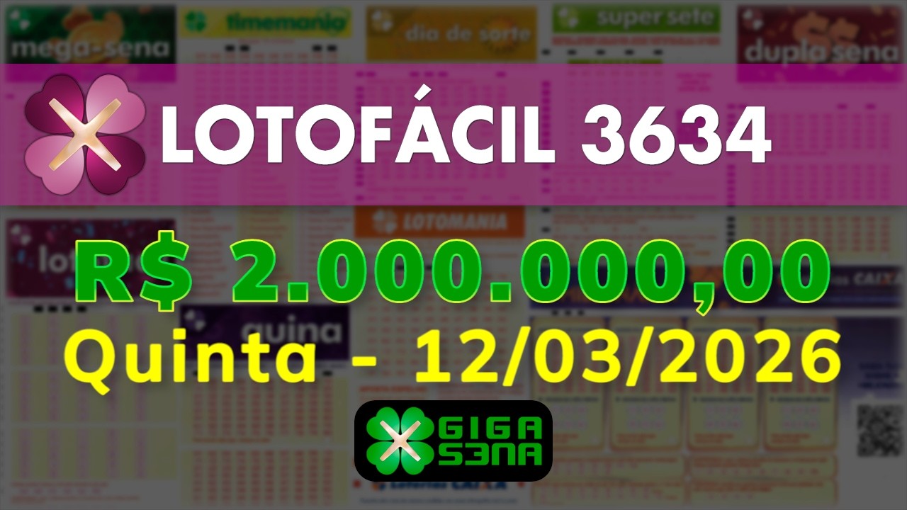 Resultado da Lotofácil 3634, Quinta-feira, 12/03/2026 | GIGA-SENA