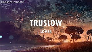 Truslow - Lover [Español + Lyrics]