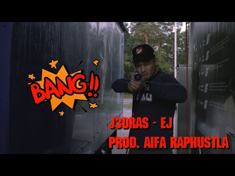 J3DRAS  - Ej prod. Aifa Raphustla