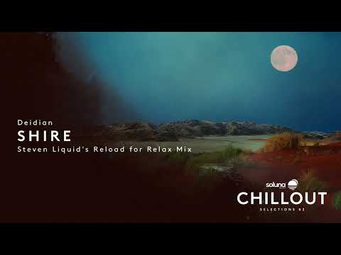 Deidian - Shire (Steven Liquid's Reload for Relax Mix)
