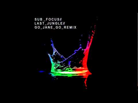 Sub Focus - Last Jungle - Dubstep Remix (Go Jane Go)