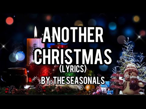The Seasonals-Another Christmas (lyrics) #christmas #jlyricq