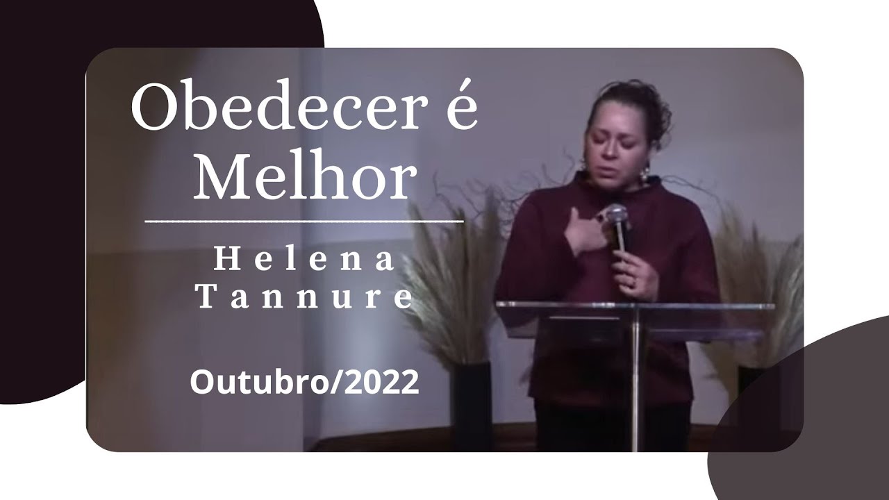 Helena Tannure - Obedecer é Melhor