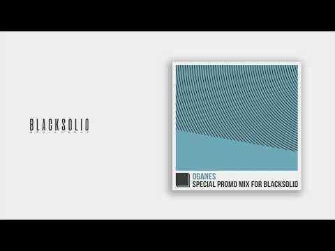 Oganes - Special promo mix for BlackSolid