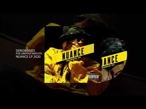 SERIOBORjES - NUANCE [Full Álbum 2020]