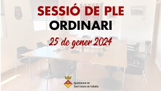 SessiÃ³ de Ple Ordinari 25 de gener 2024
