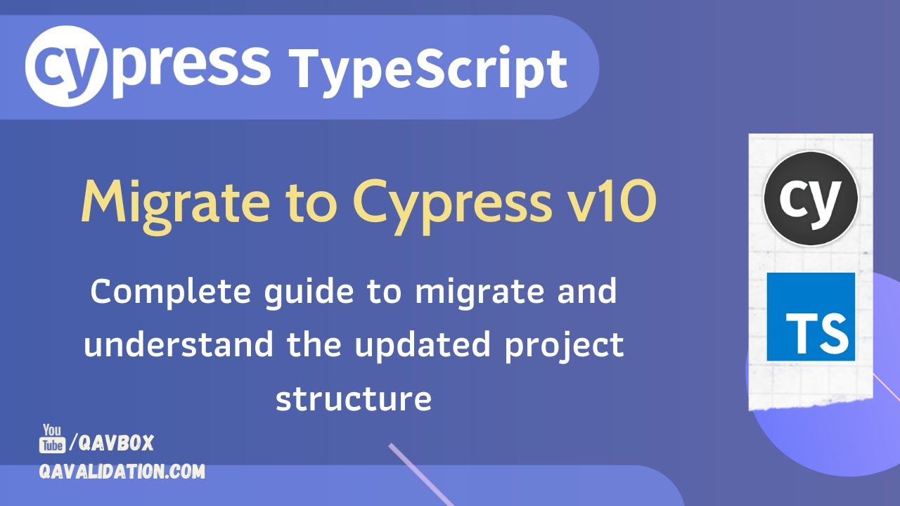 Migrate to Cypress v10 | understand updated project structure