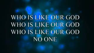 Who Is Like Our God by LaRue Howard