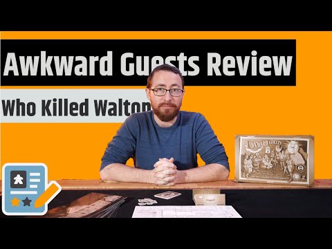 Awkward Guests - Who Killed Mr. Walton? It Was Definitely Not The Butler