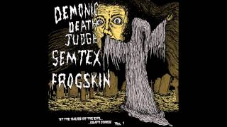Semtex - By The Malice Of The Evil...Death Comes vol 1 - 05 - Outcome