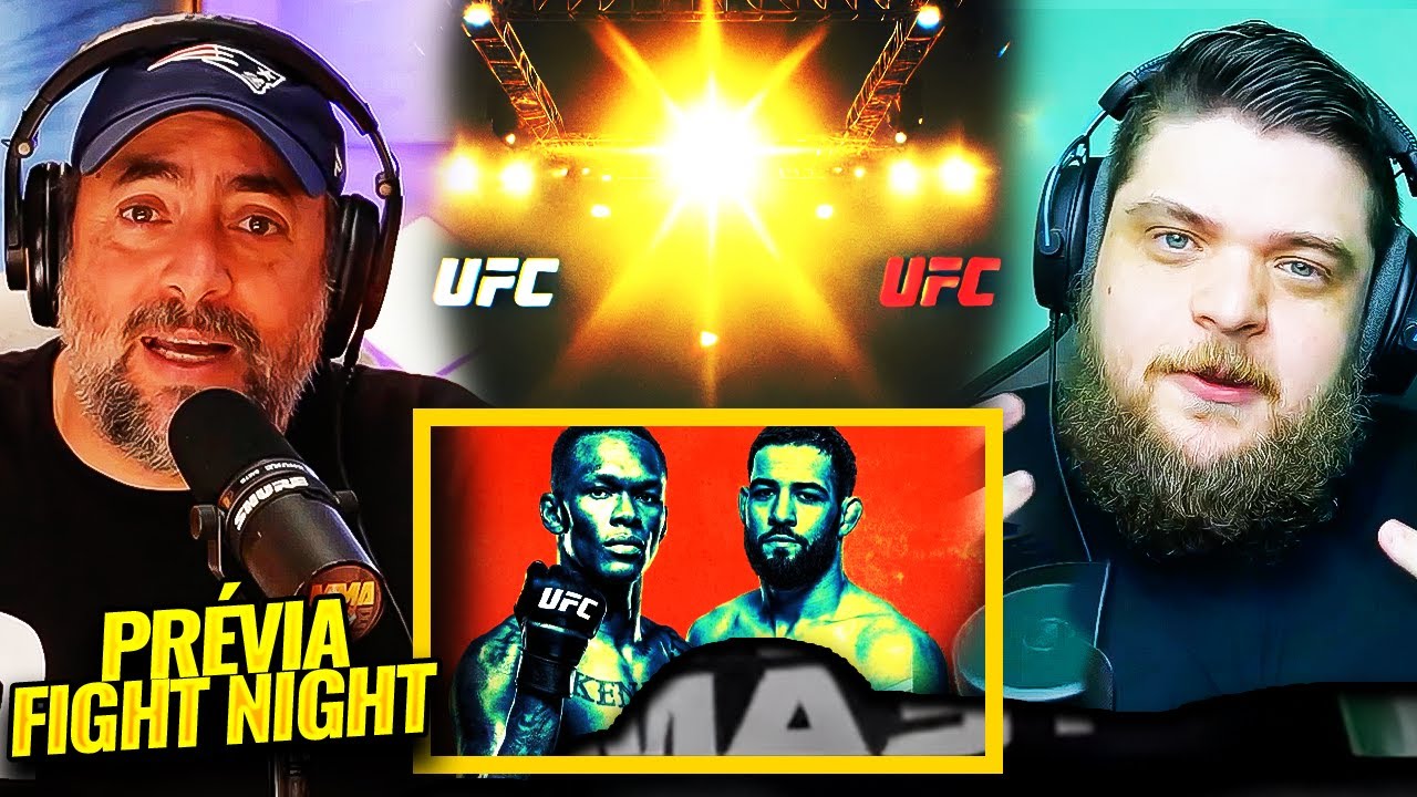 PRÉVIA UFC FIGHT NIGHT: ADESANYA VS. IMAVOV | BORRALHO E CHARLES ESTÃO PRONTOS? | EP. 642