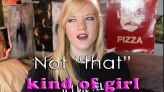 Not That Kind Of Girl