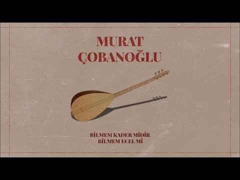 Murat Çobanoğlu - Vurmayın Kardeşler Birbirinize (Official Audio)