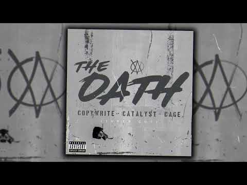 COPYWRITE x CATALYST x CAGE - The Oath [SUPER CUT EDITION] (WEATHERMEN)