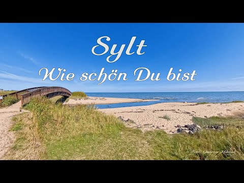 Sylt - Wie schön Du bist