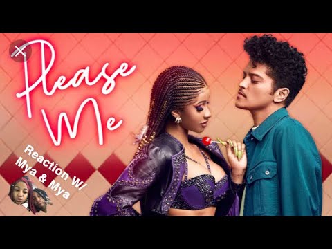Please Me- Bruno Mars & Cardi B Reaction W/ Mya & Mya