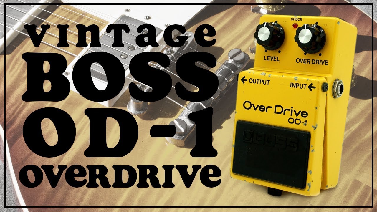 Vintage Boss OD-1 Overdrive Pedal Demo - YouTube
