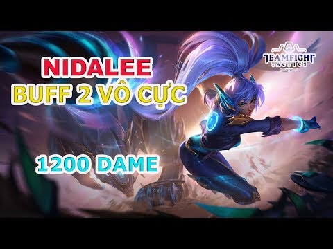 Nidalee Buff 2 Vô Cực gánh team CỰC GẮT - đấu trường chân lý-Lol autochess