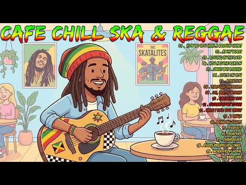 Coffee Shop Reggae & SKA ☕🎸 Acoustic Tunes for a Lazy Afternoon