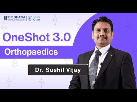 Orthopaedics Revision for NEET PG 2025 | DBMCI One Shot 3.0 | Day 7 | Dr. Sushil Vijay