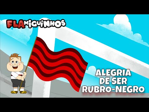 Flamiguinhos - Alegria de ser rubro-negro (Desenho animado infantil)
