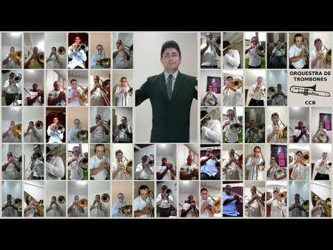 Hino 95 CCB - "Vinde, ó benditos de Meu Pai" - Orquestra de Trombones