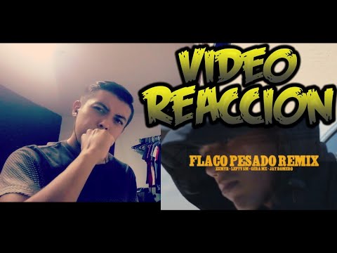 " FLACO PESADO " Zxmyr ft.@Gera MX x @LEFTY SM OFICIAL x @Jay Romero (video reacción) 🔥